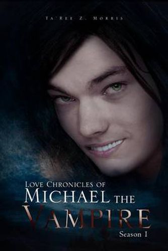 Cover image for Love Chronicles of Michael the Vampire: Season 1