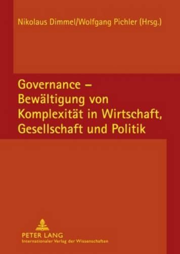 Cover image for Governance - Bewaeltigung Von Komplexitaet in Wirtschaft, Gesellschaft Und Politik