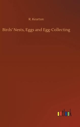 Cover image for Birds' Nests, Eggs and Egg-Collecting