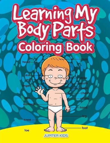 Cover image for Learning My Body Parts Coloring Book