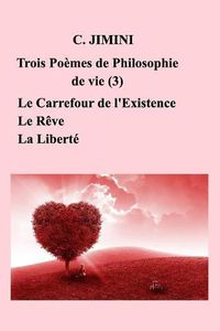 Cover image for Philosophie de vie (trois poemes) - Tome 3