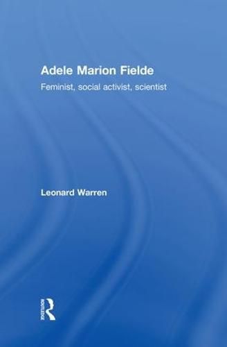 Adele Marion Fielde: Feminist, Social Activist, Scientist