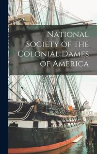 Cover image for National Society of the Colonial Dames of America