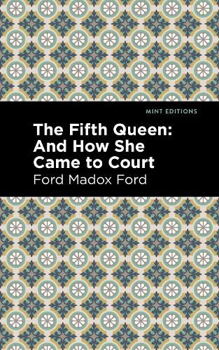 Cover image for The Fifth Queen: And How She Came to Court