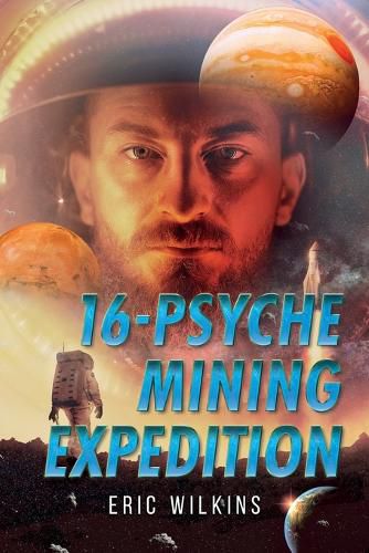 Cover image for 16-Psyche Mining Expedition