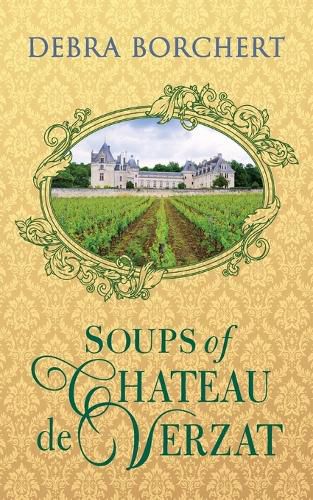 Cover image for Soups of Chateau de Verzat