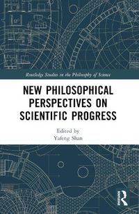 Cover image for New Philosophical Perspectives on Scientific Progress