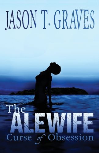 Cover image for The Alewife: Curse of Obsession