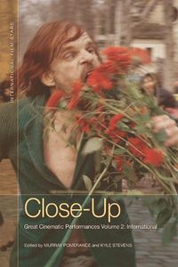 Cover image for Close-Up: Great Cinematic Performances Volume 2: International