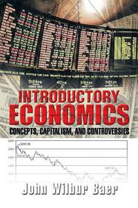 Cover image for Introductory Economics: Concepts, Capitalism, and Controversies