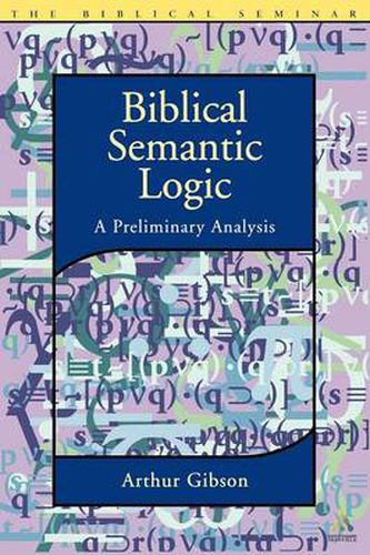 Cover image for Biblical Semantic Logic: A Preliminary Analysis