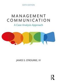 Cover image for Management Communication: A Case Analysis Approach