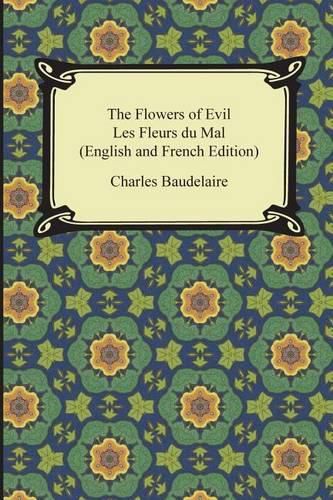 Cover image for The Flowers of Evil / Les Fleurs du Mal (English and French Edition)