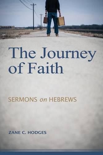 Cover image for The Journey of Faith: Sermons on Hebrews