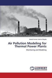 Cover image for Air Pollution Modeling for Thermal Power Plants