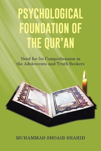 Cover image for Psychological Foundation of the Qur'an I: Need for Its Comprehension in the Adolescents and Truth Seekers