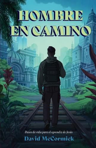 Cover image for Hombre En Camino (Man in the Making)