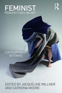 Cover image for Feminist Perspectives on Art: Contemporary Outtakes