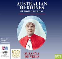 Cover image for Australian Heroines Of World War One