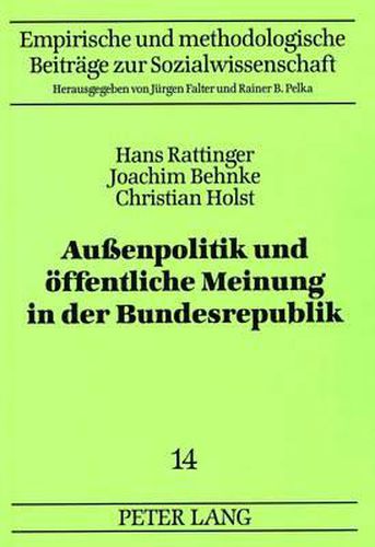Cover image for Aussenpolitik Und Oeffentliche Meinung in Der Bundesrepublik: Ein Datenhandbuch Zu Umfragen Seit 1954