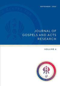 Cover image for Journel of Gospels and Acts Research, Vol 6