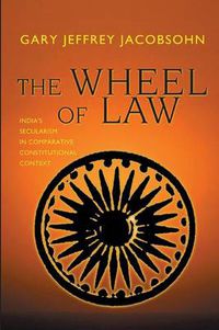 Cover image for The Wheel of Law: India's Secularism in Comparative Constitutional Context