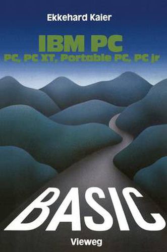 Cover image for BASIC-Wegweiser Fur IBM PC, PC XT, Portable PC Und PCjr