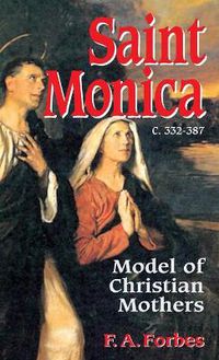 Cover image for Saint Monica: Model of Christian Mothers