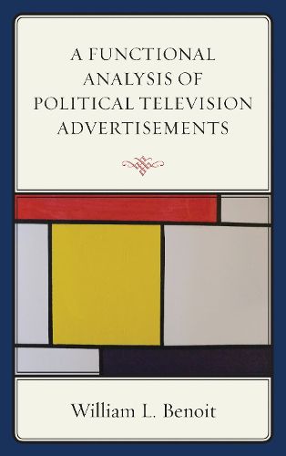 Cover image for A Functional Analysis of Political Television Advertisements