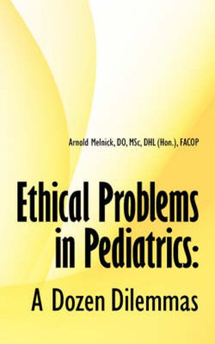 Cover image for Ethical Problems in Pediatrics