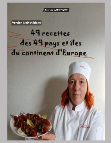 Cover image for 49 Recettes des 49 Pays et iles du Continent d'Europe