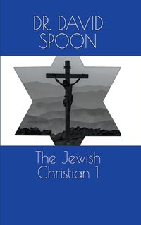 Cover image for The Jewish Christian 1