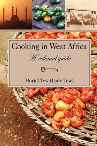 Cover image for Cooking in West Africa: A Colonial Guide