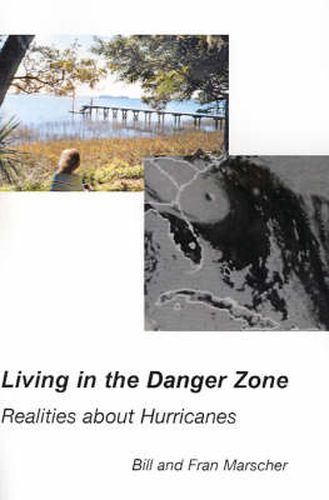 Cover image for Living in the Danger Zone: Realities about Hurricanes