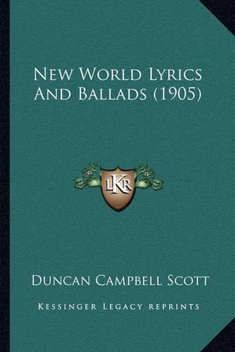 New World Lyrics and Ballads (1905)