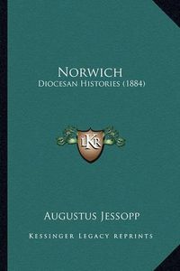 Cover image for Norwich: Diocesan Histories (1884)