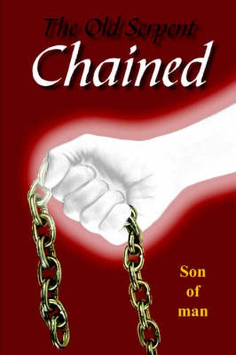 Cover image for The Old Serpent Chained