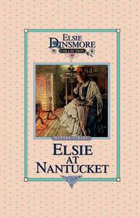 Cover image for Elsie at Nantucket, Book 10