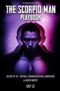 Cover image for The Scorpio Man PlayBook - Secrets To