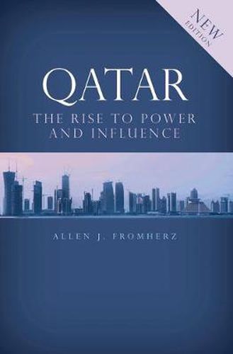 Cover image for Qatar: Rise to Power and Influence