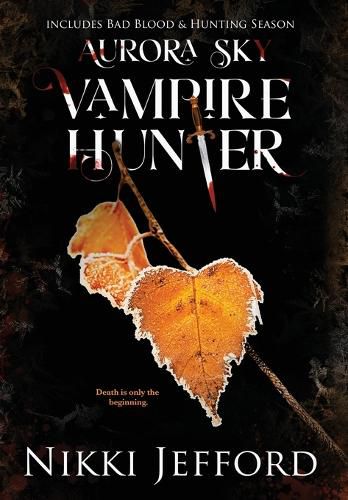 Cover image for Aurora Sky Vampire Hunter, Duo 2 (Bad Blood & Hunting Season)