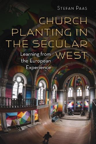 Cover image for Church Planting in the Secular West: Learning from the European Experience