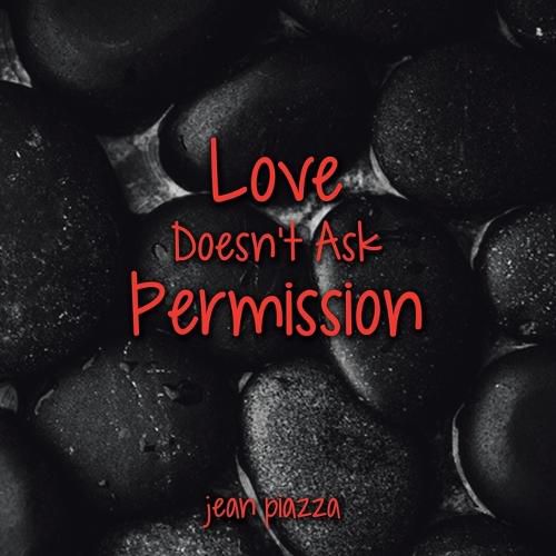 Cover image for Love Doesn't Ask Permission