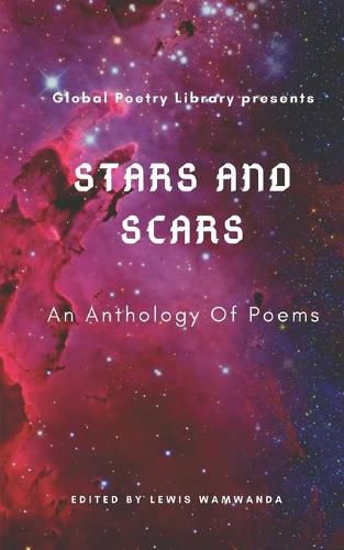 Cover image for Stars and Scars: Anthologies Of Poems from Global Poetry Library