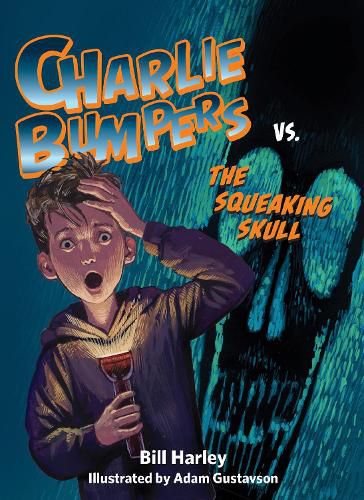 Cover image for Charlie Bumpers vs. the Squeaking Skull