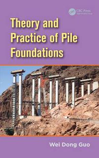 Cover image for Theory and Practice of Pile Foundations