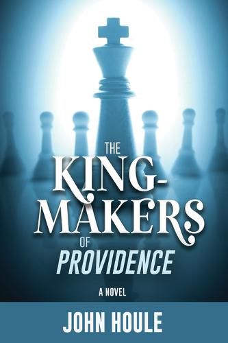 Cover image for The King-Makers of Providence