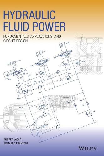 Cover image for Hydraulic Fluid Power: Fundamentals, Applications,  and Circuit Design