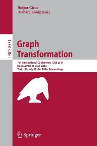 Cover image for Graph Transformation: 7th International Conference, ICGT 2014, Held as Part of STAF 2014, York, UK, July 22-24, 2014, Proceedings