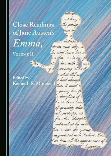 Cover image for Close Readings of Jane Austen's Emma, Volume II